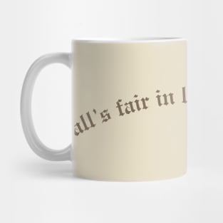 All's Fair In Love And Poetry Mug